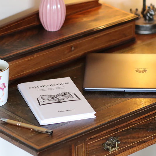Self-Publishing: A Guide to Publishing Your Book from First Draft to Launch Day